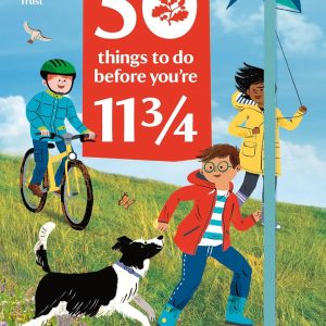 The National Trust: 50 things to do before you're 11 3/4